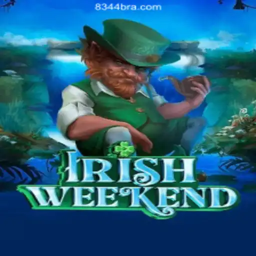 Experience the Thrills of IrishWeekend on 8344.COM Platform-Official Slots Brasil #1
